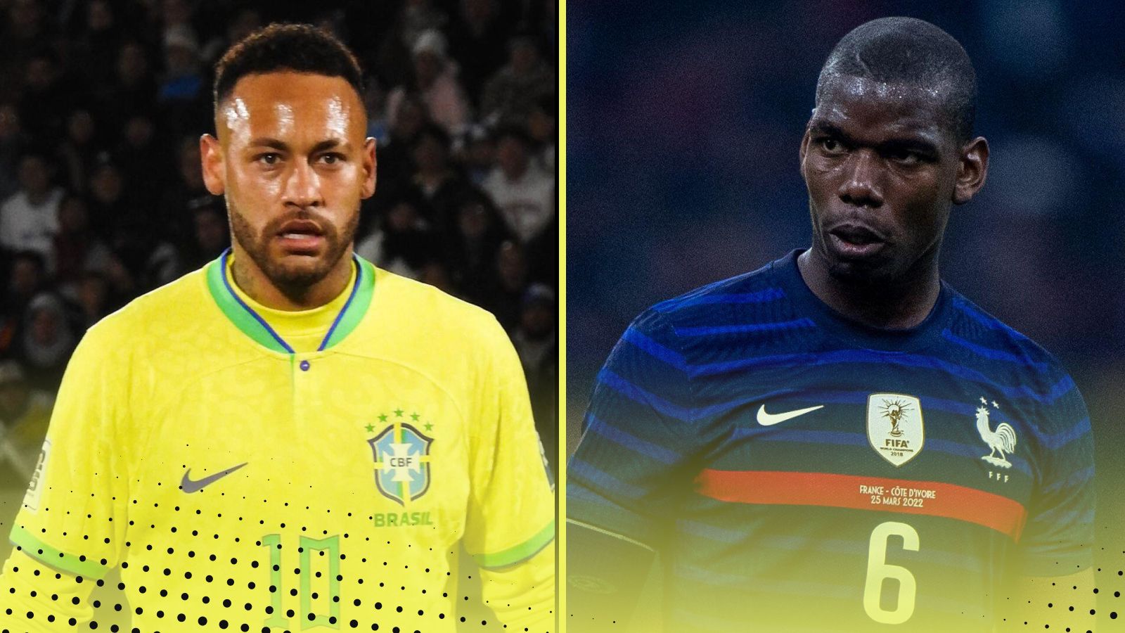Neymar 2026 World Cup Paul Pogba Superstars we'd love to see return